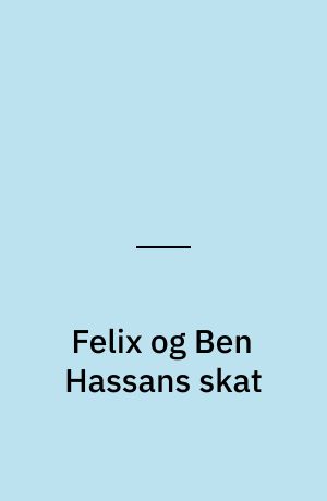 Felix og Ben Hassans skat