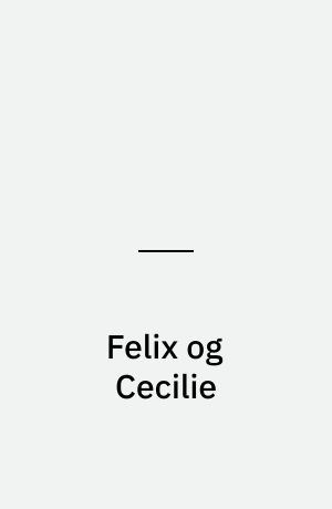 Felix og Cecilie