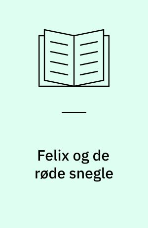 Felix og de røde snegle