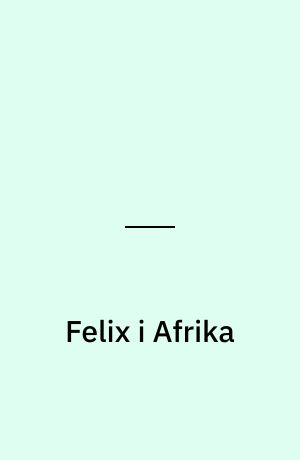 Felix i Afrika