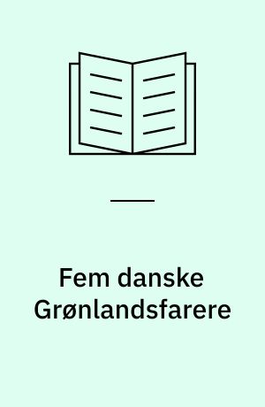 Fem danske Grønlandsfarere