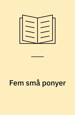 Fem små ponyer