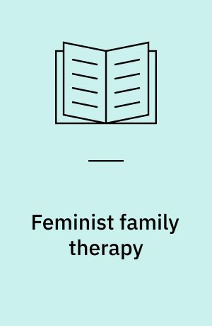 Feminist family therapy : a casebook