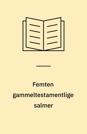Femten gammeltestamentlige salmer