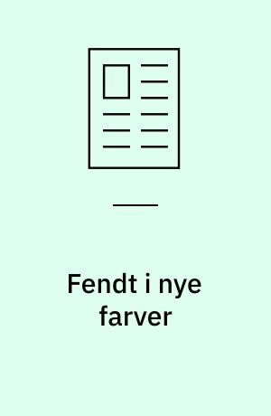 Fendt i nye farver
