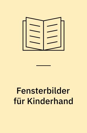 Fensterbilder für Kinderhand : Weihnachtliche Motiv e