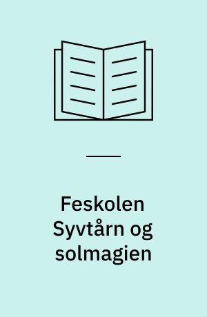 Feskolen Syvtårn og solmagien