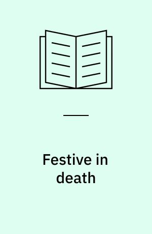 Festive in death