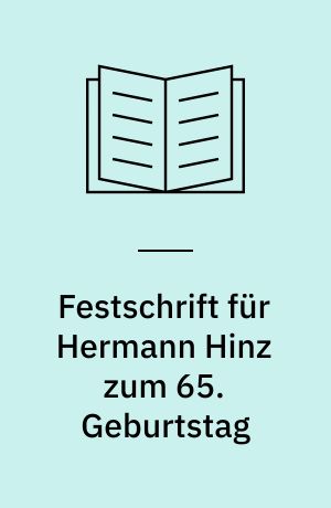 Festschrift für Hermann Hinz zum 65. Geburtstag