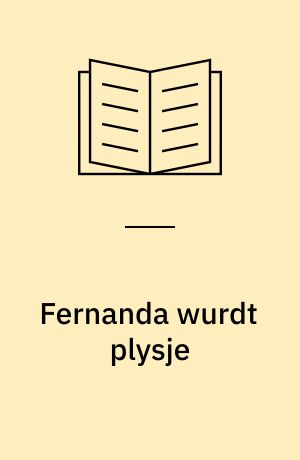 Fernanda wurdt plysje