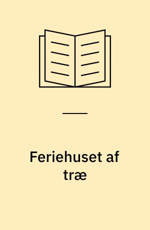 Feriehuset af træ