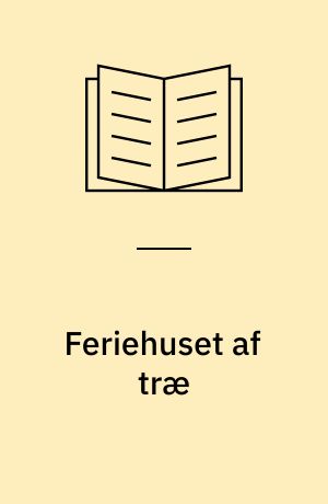 Feriehuset af træ