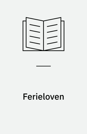 Ferieloven : Arbejdsministeriets lovbekendtgørelse nr. 560 af 13. november 1984