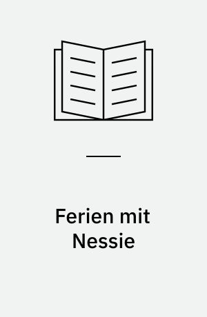 Ferien mit Nessie