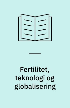Fertilitet, teknologi og globalisering