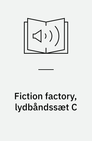 Fiction factory, lydbåndssæt C