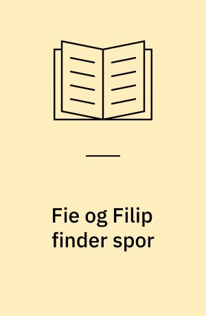 Fie og Filip finder spor