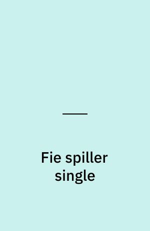Fie spiller single