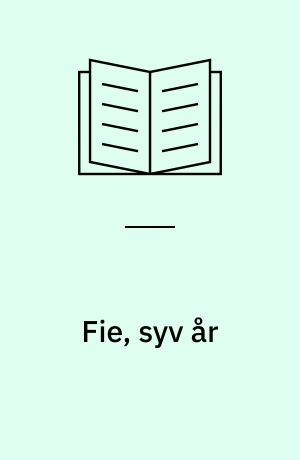Fie, syv år
