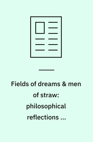 Fields of dreams & men of straw: philosophical reflections on performance-enhancers in sport