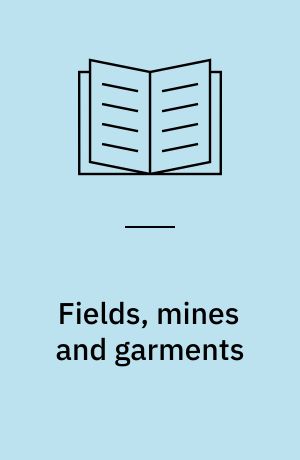 Fields, mines and garments : production, social reproduction and changing livelihood pathways in lowland Lesotho : Ph.D. dissertation