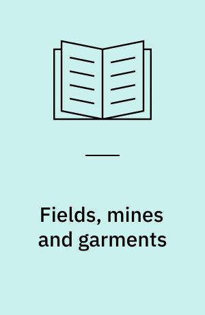 Fields, mines and garments : production, social reproduction and changing livelihood pathways in lowland Lesotho : Ph.D. dissertation