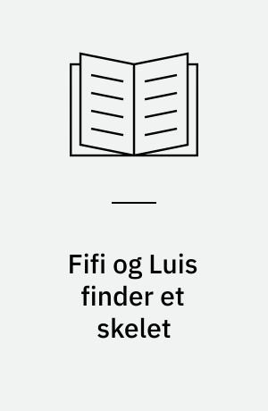 Fifi og Luis finder et skelet