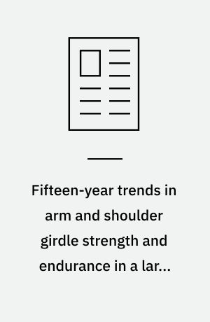 Fifteen-year trends in arm and shoulder girdle strength and endurance in a large population of 6-14-year-old boys. 1980-94. Review