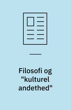 Filosofi og "kulturel andethed"