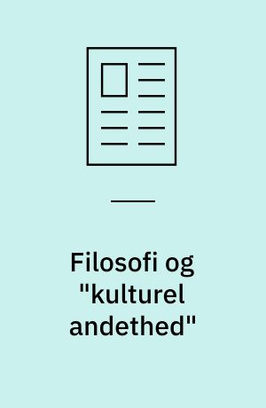 Filosofi og "kulturel andethed"