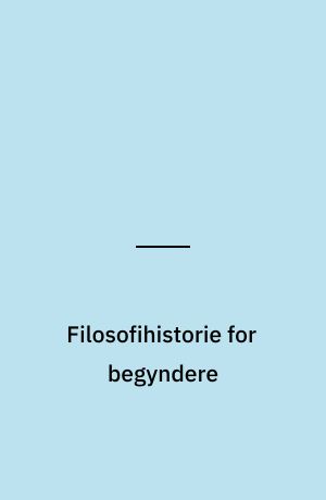 Filosofihistorie for begyndere