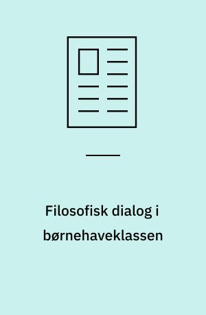 Filosofisk dialog i børnehaveklassen