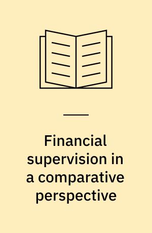 Financial supervision in a comparative perspective