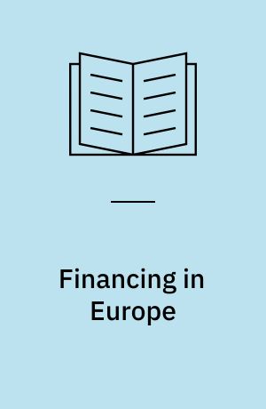 Financing in Europe : evolution, coexistence and complementarity of lending practices from the Middle Ages to modern times