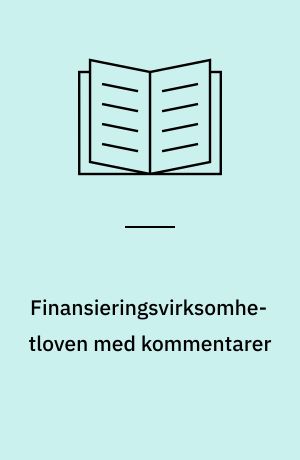 Finansieringsvirksomhetloven med kommentarer