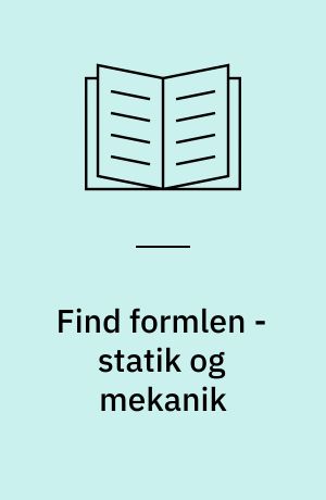 Find formlen - statik og mekanik