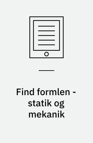 Find formlen - statik og mekanik