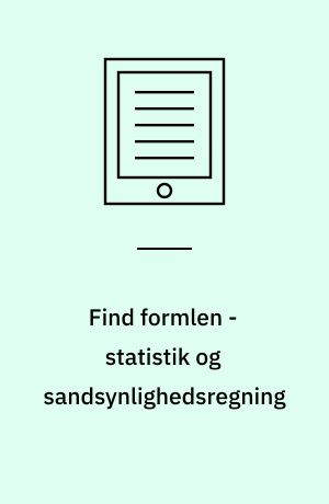 Find formlen - statistik og sandsynlighedsregning