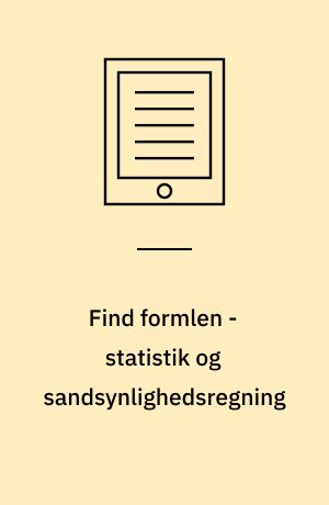 Find formlen - statistik og sandsynlighedsregning