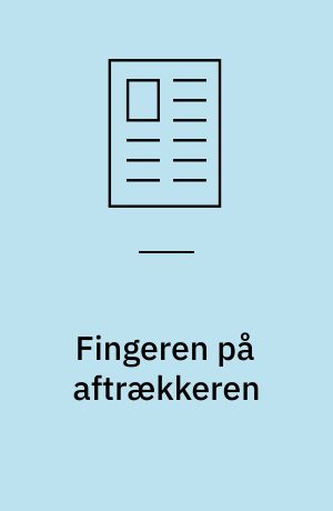 Fingeren på aftrækkeren : "digitalt kamera og fotoarbejde med børn"