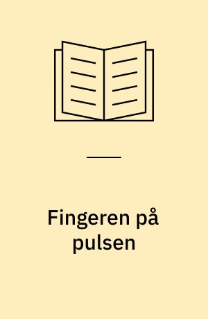 Fingeren på pulsen : anatomi og fysiologi for social- og sundhedsassistentelever