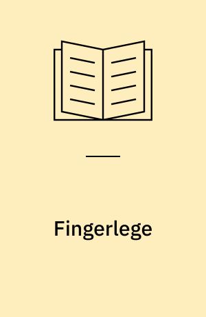 Fingerlege : leg med barnet : fra barnets første dag til 9 år