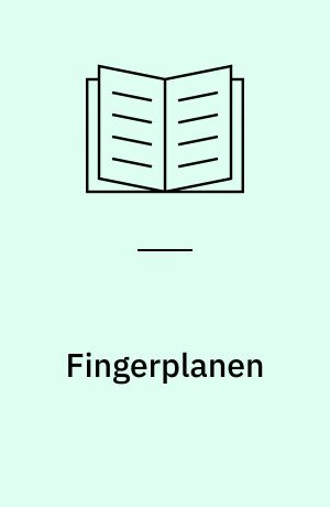 Fingerplanen : tilblivelsen, oplevet fra gulvet 1945-50