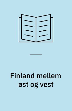 Finland mellem øst og vest