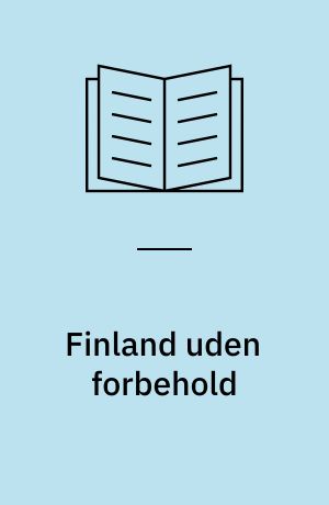 Finland uden forbehold : EU-kerneland i Norden