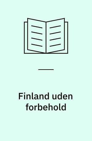 Finland uden forbehold : EU-kerneland i Norden
