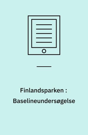 Finlandsparken : Baselineundersøgelse