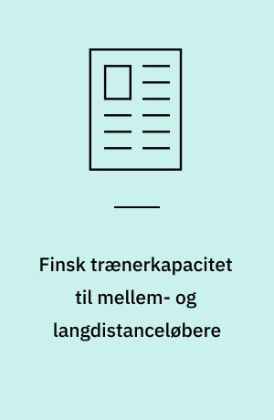 Finsk trænerkapacitet til mellem- og langdistanceløbere