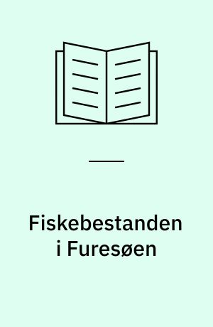 Fiskebestanden i Furesøen : august 1991