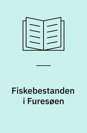 Fiskebestanden i Furesøen : august 1991
